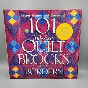 101 Full-Size Quilt Blocks & Borders Better Homes& Gardens Hardcover